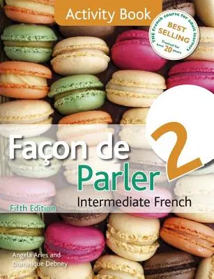 Facon de Parler 2 5ED - Zeszyt ćwiczeń - Facon de Parler 2 5ED - Activity Book