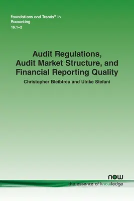 Regulacje dotyczące audytu, struktura rynku audytu i jakość sprawozdawczości finansowej - Audit Regulations, Audit Market Structure, and Financial Reporting Quality