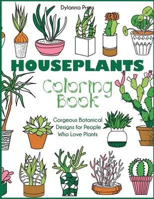 Kolorowanka z roślinami domowymi: Wspaniałe botaniczne wzory dla ludzi kochających rośliny - Houseplants Coloring Book: Gorgeous Botanical Designs for People Who Love Plants