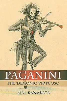 Paganini: Demoniczny wirtuoz - Paganini: The 'Demonic' Virtuoso