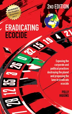 Eradicating Ecocide 2nd Edition: Prawa i zarządzanie w celu powstrzymania niszczenia planety - Eradicating Ecocide 2nd Edition: Laws and Governance to Stop the Destruction of the Planet