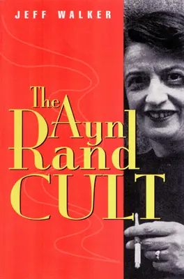 Kult Ayn Rand - Ayn Rand Cult