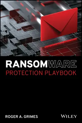 Podręcznik ochrony przed oprogramowaniem ransomware - Ransomware Protection Playbook