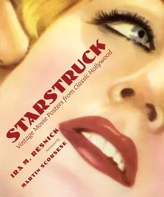 Starstruck: Zabytkowe plakaty filmowe z klasycznego Hollywood - Starstruck: Vintage Movie Posters from Classic Hollywood