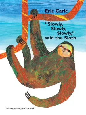 Powoli, powoli, powoli, powiedział leniwiec - Slowly, Slowly, Slowly, Said the Sloth
