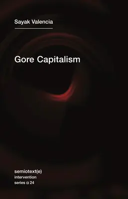 Gore Capitalism