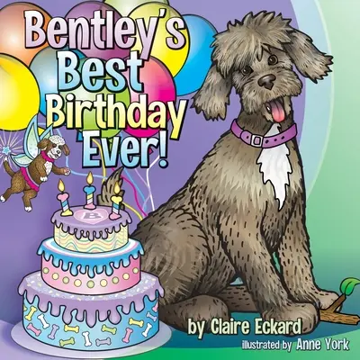 Najlepsze urodziny Bentleya w historii! - Bentley's Best Birthday EVER!