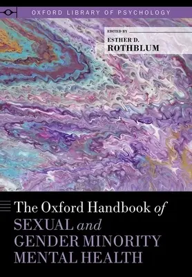 Oksfordzki podręcznik zdrowia psychicznego mniejszości seksualnych i płciowych - The Oxford Handbook of Sexual and Gender Minority Mental Health