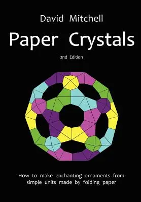 Papierowe kryształy - Paper Crystals