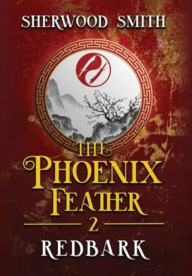 Pióro Feniksa: Redbark - The Phoenix Feather: Redbark