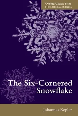 Sześcioramienny płatek śniegu - The Six-Cornered Snowflake