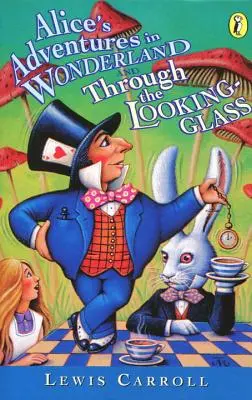 Alice's Adventures in Wonderland i Through the Looking-Glass (Przygody Alicji w Krainie Czarów) - Alice's Adventures in Wonderland and Through the Looking-Glass