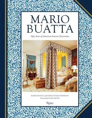 Mario Buatta: Pięćdziesiąt lat amerykańskiej dekoracji wnętrz - Mario Buatta: Fifty Years of American Interior Decoration