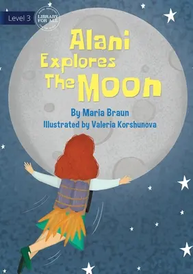 Alani odkrywa Księżyc - Alani Explores The Moon