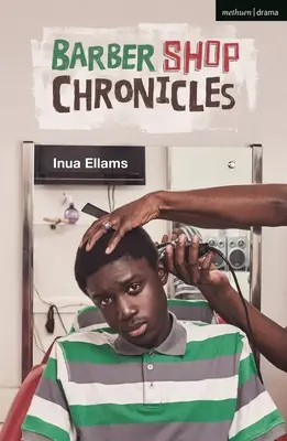 Kroniki fryzjerskie (Ellams Inua (autor)) - Barber Shop Chronicles (Ellams Inua (Author))