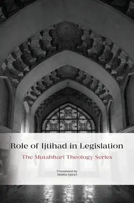 Rola idżtihadu w prawodawstwie - Role of Ijtihad in Legislation