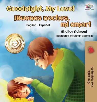 Dobranoc, kochanie! (angielsko-hiszpańska książka dla dzieci): Hiszpańska dwujęzyczna książka dla dzieci - Goodnight, My Love! (English Spanish Children's Book): Spanish Bilingual Book for Kids