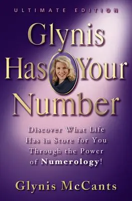 Glynis ma twój numer: Odkryj, co czeka Cię w życiu dzięki mocy numerologii! - Glynis Has Your Number: Discover What Life Has in Store for You Through the Power of Numerology!