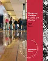 Zachowania konsumentów: Nauka i praktyka, wydanie międzynarodowe (Cronley Maria (Miami (Ohio) University)) - Consumer Behavior: Science and Practice, International Edition (Cronley Maria (Miami (Ohio) University))