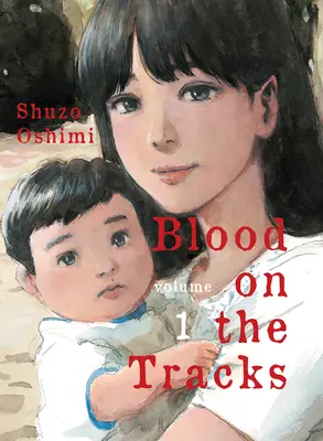 Blood on the Tracks, tom 1 - Blood on the Tracks, Volume 1