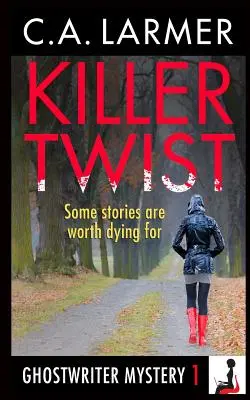 Killer Twist: A Ghostwriter Mystery