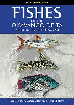 Ryby delty Okawango i rzeki Chobe - Fishes of the Okavango Delta and Chobe River