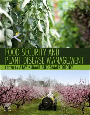 Bezpieczeństwo żywności i zarządzanie chorobami roślin - Food Security and Plant Disease Management