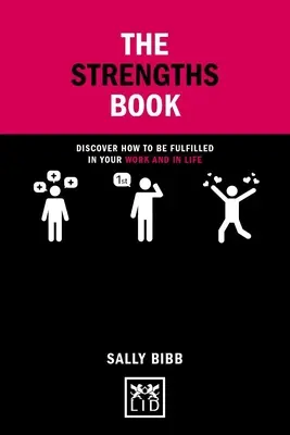 The Strengths Book: Odkryj, jak być spełnionym w pracy i w życiu - The Strengths Book: Discover How to Be Fulfilled in Your Work and in Life