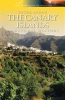 Wyspy Kanaryjskie: Historia kultury - The Canary Islands: A Cultural History