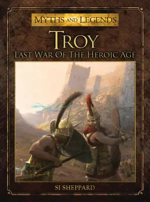 Troja: Ostatnia wojna epoki heroicznej - Troy: Last War of the Heroic Age