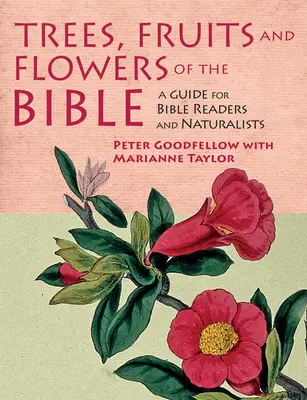 Drzewa, owoce i kwiaty Biblii - Trees, Fruits and Flowers of the Bible