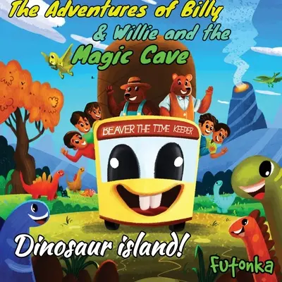 Przygody Billy'ego i Williego oraz magiczna jaskinia - wyspa dinozaurów - The Adventures of Billy & Willie and the magic cave- Dinosaur island
