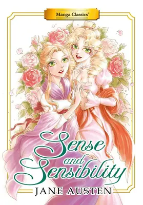 Manga Classics: Rozważna i romantyczna (nowe wydanie) - Manga Classics: Sense and Sensibility (New Printing)