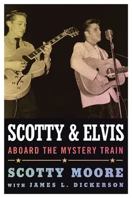 Scotty i Elvis: Na pokładzie tajemniczego pociągu - Scotty and Elvis: Aboard the Mystery Train