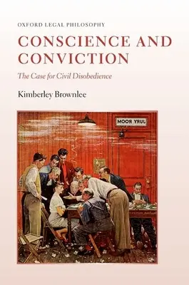 Sumienie i przekonanie: Sprawa obywatelskiego nieposłuszeństwa - Conscience and Conviction: The Case for Civil Disobedience