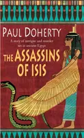 Zabójcy Izydy (Amerotke Mysteries, Book 5) - trzymająca w napięciu tajemnica starożytnego Egiptu - Assassins of Isis (Amerotke Mysteries, Book 5) - A gripping mystery of Ancient Egypt