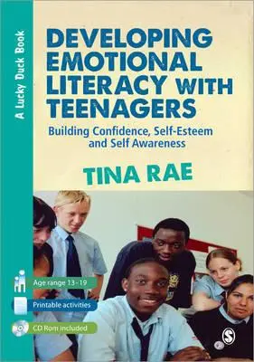 Rozwijanie umiejętności emocjonalnych u nastolatków: Budowanie pewności siebie, poczucia własnej wartości i samoświadomości - Developing Emotional Literacy with Teenagers: Building Confidence, Self-Esteem and Self Awareness