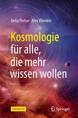 Kosmologia dla wszystkich, którzy chcą wiedzieć więcej - Kosmologie Fr Alle, Die Mehr Wissen Wollen