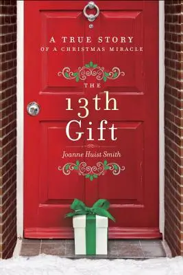 The 13th Gift: Prawdziwa historia świątecznego cudu - The 13th Gift: A True Story of a Christmas Miracle