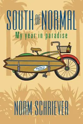 South of Normal: Mój rok w raju - South of Normal: My Year in Paradise