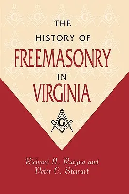 Historia masonerii w Wirginii - The History of Freemasonry in Virginia