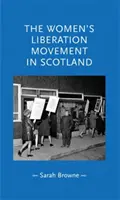 Ruch wyzwolenia kobiet w Szkocji - Women's Liberation Movement in Scotland