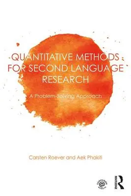 Metody ilościowe w badaniach nad drugim językiem: A Problem-Solving Approach - Quantitative Methods for Second Language Research: A Problem-Solving Approach