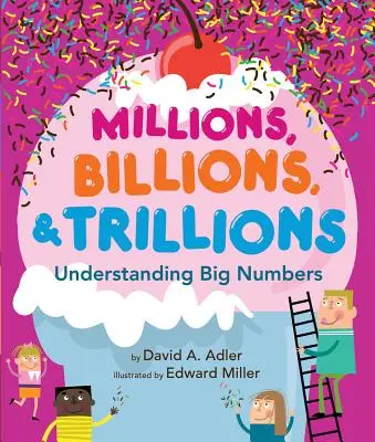 Miliony, miliardy i tryliony: Zrozumieć wielkie liczby - Millions, Billions, & Trillions: Understanding Big Numbers