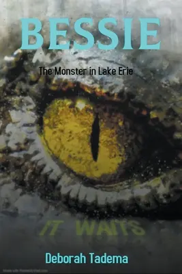 Bessie: Potwór z jeziora Erie - Bessie: The Monster in Lake Erie