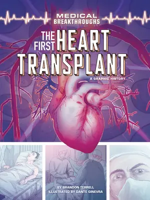 Pierwszy przeszczep serca: Graficzna historia - The First Heart Transplant: A Graphic History