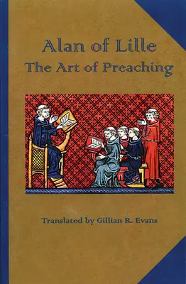 Alan z Lille: Sztuka głoszenia kazań - Alan of Lille: The Art of Preaching