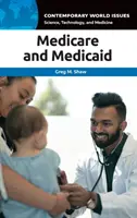 Medicare i Medicaid: Podręcznik referencyjny - Medicare and Medicaid: A Reference Handbook