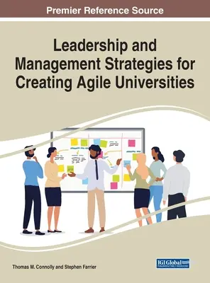 Strategie przywództwa i zarządzania w tworzeniu zwinnych uniwersytetów - Leadership and Management Strategies for Creating Agile Universities