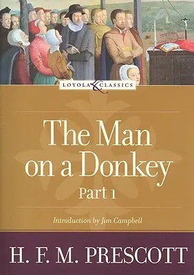 Człowiek na ośle, część 1: Kronika - The Man on a Donkey, Part 1: A Chronicle